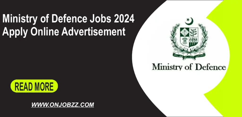 Ministry of Defence Jobs 2024 Apply Online Advertisement