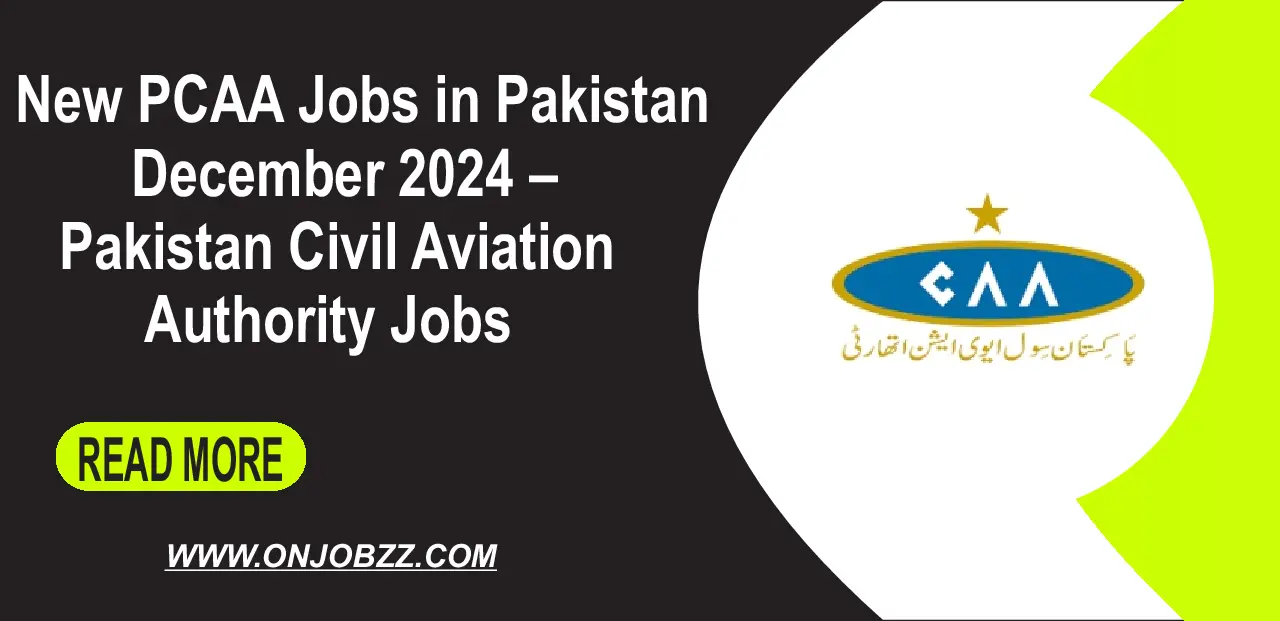 New PCAA Jobs in Pakistan December 2024 – Pakistan Civil Aviation Authority Jobs