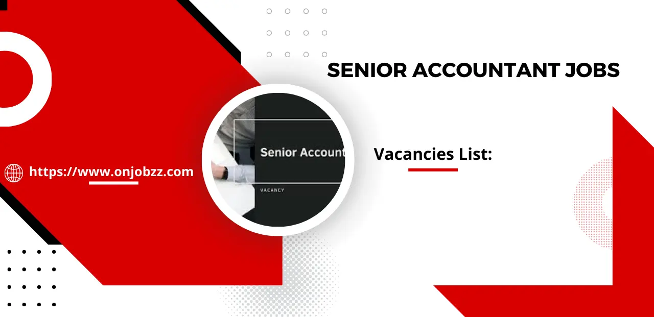 Senior Accountant Jobs in Lahore 2025 Online Apply