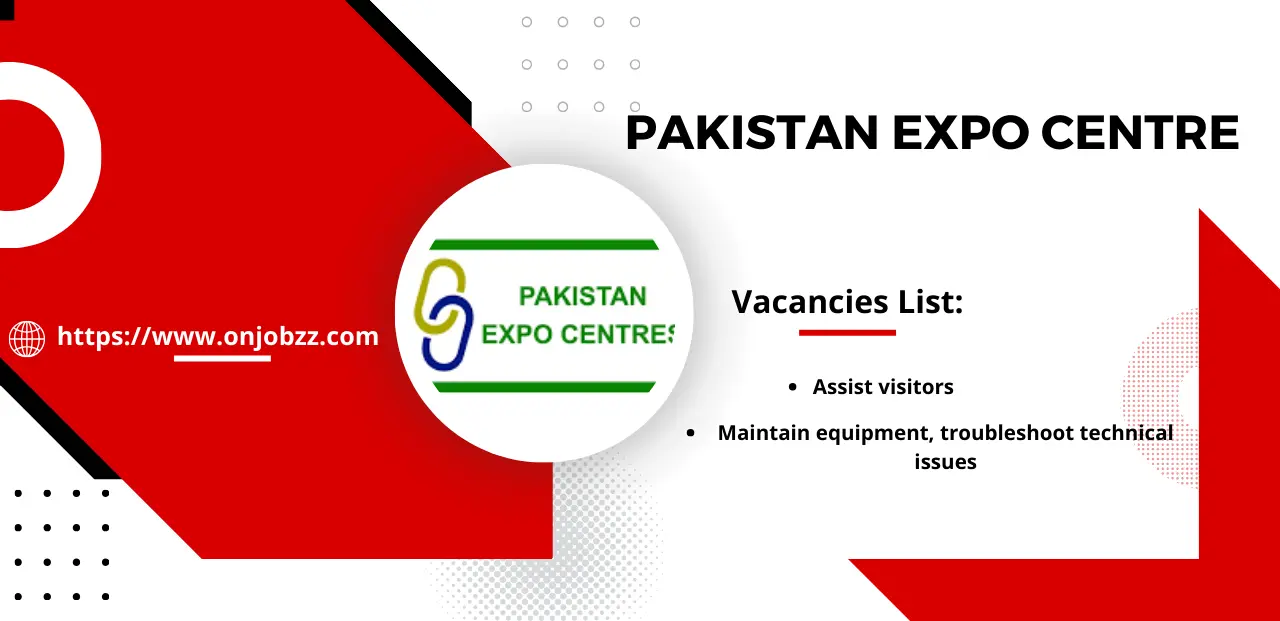 Pakistan Expo Centre Jobs in Lahore December 2024