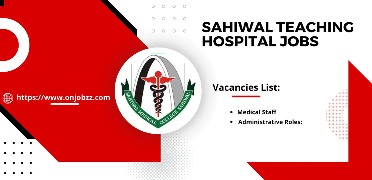 Sahiwal Teaching Hospital Jobs 2024 Apply Online