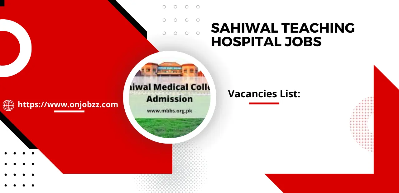 Sahiwal Teaching Hospital Jobs 2024 Apply Online